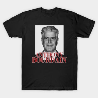 anthony bourdain T-Shirt